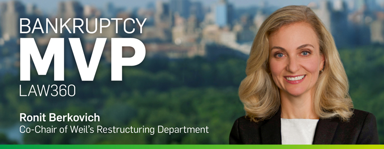 Ronit Berkovich Featured as a Law360 Bankruptcy MVP for 2025